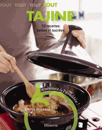 Tout Tajine: 30 recettes salées et sucrées