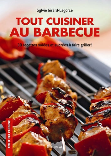 Tout cuisiner au barbecue