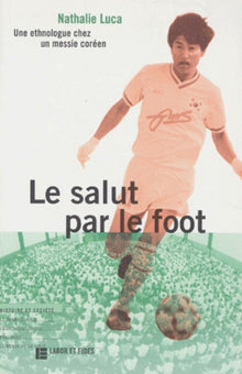 Le salut par le foot