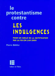 Le protestantisme contre les indulgences