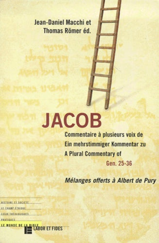 Jacob: commentaire à plusieurs voix de Gen. 25-36