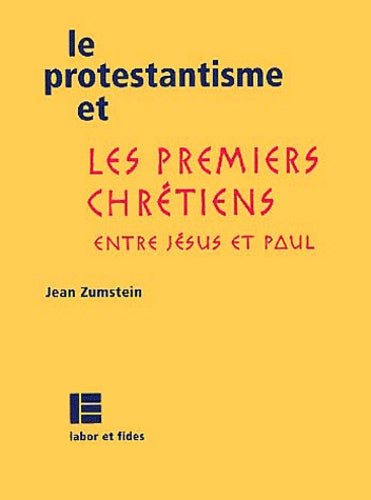 Le protestantisme et les premiers chrétiens