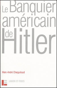 Le Banquier américain d'Hitler