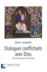 Dialogues conflictuels avec Dieu