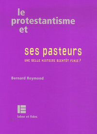 Le protestantisme et ses pasteurs