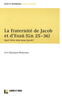 La fraternité de Jacob et d'Esau