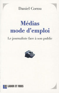 Médias mode d'emploi