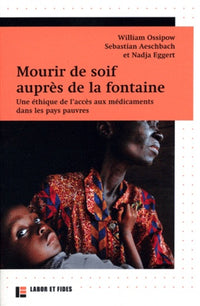 Mourir de soif auprès de la fontaine