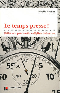Le temps presse !