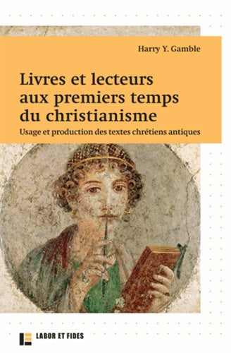 Livres et lecteurs aux premiers temps du christianisme