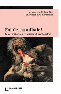 Foi de cannibale !