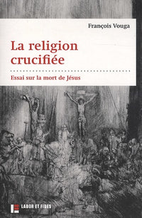 la religion crucifiée