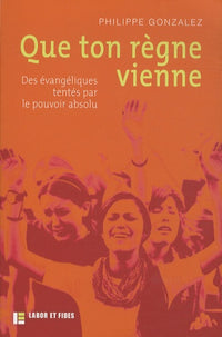 Que ton règne vienne