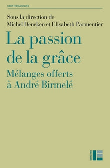 La passion de la grâce