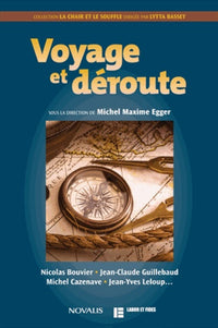 Voyage et déroute