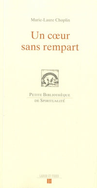 Un coeur sans rempart