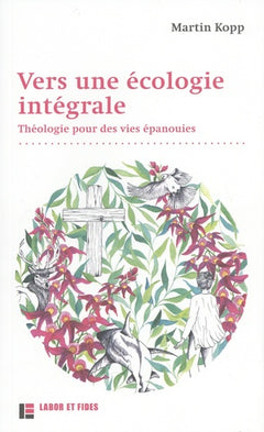 Vers une écologie intégrale
