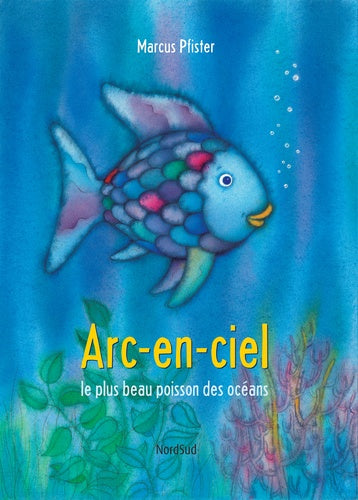 Arc-en-ciel, le plus beau poisson des océans