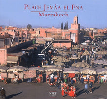 Place Jemâa El Fna: Marrakech