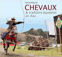 Chevaux et traditions équestres en Asie
