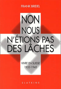 Non nous netions pas des laches