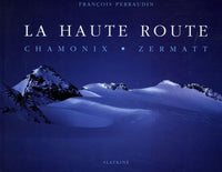 La haute route: Chamonix, Zermatt