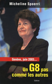 Geneve juin 2003 un g8 pas comme les ...