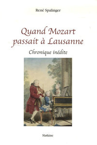 Quant mozart passait a lausanne