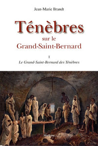 Tenebres sur le grand saint bernard