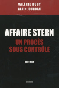 Affaire Stern - Un procès sous contrôle