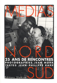 Media nord sud - 25 ans de rencontres