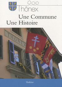 Thonex une commune une histoire