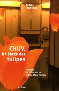 Chuv, a letage des tulipes