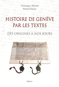 Histoire de geneve par les textes