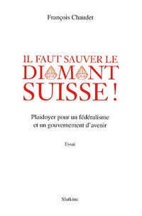 Il faut sauver le diamant suisse !