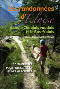 Les randonnees Eloise dans le Chablais Vaudois et le Bas-Valais