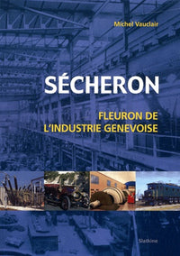 Secheron - fleuron de lindustrie genevoise