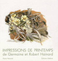 Impressions de printemps de germaine et robert hainard