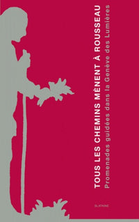 Tous les chemins menent a rousseau