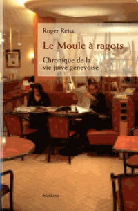 Le moule a ragots