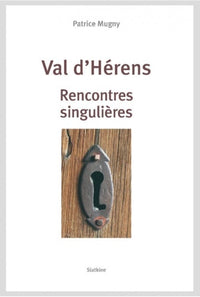Val dherens - rencontres singulieres