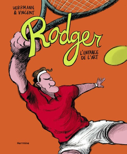 Rodger - L'enfance de l'art