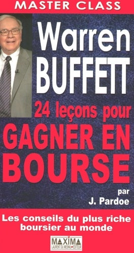 Warren Buffett 24 Lecons pour Gagner en Bourse