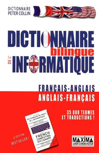 Dictionnaire bilingue de l'informatique français-anglais
