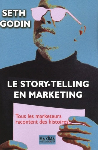Storytelling et marketing: Tous les marketeurs racontent des histoires