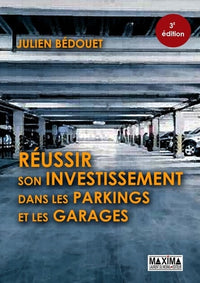 Réussir son investissement dans les parkings et les garages