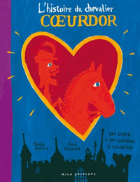 L'Histoire Du Chevalier Coeurdor