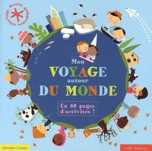 Mon voyage autour du monde en 80 pages d'activités