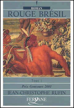 rouge brésil. tome 1