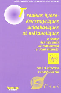 Troubles hydro-électrolytiques acidobasiques et métaboliques